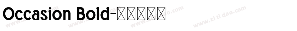 Occasion Bold字体转换